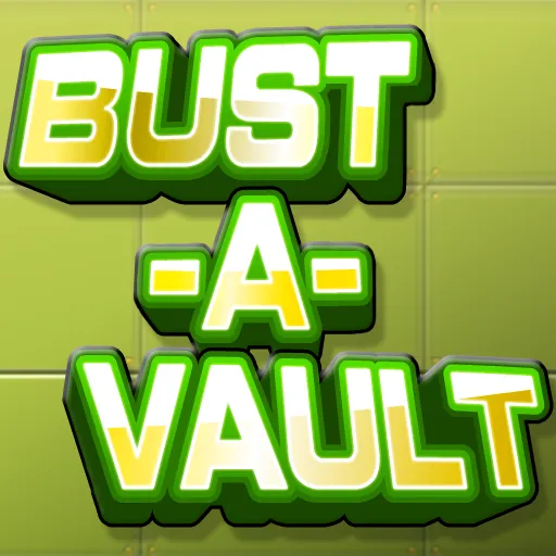 Bust-A-Vault